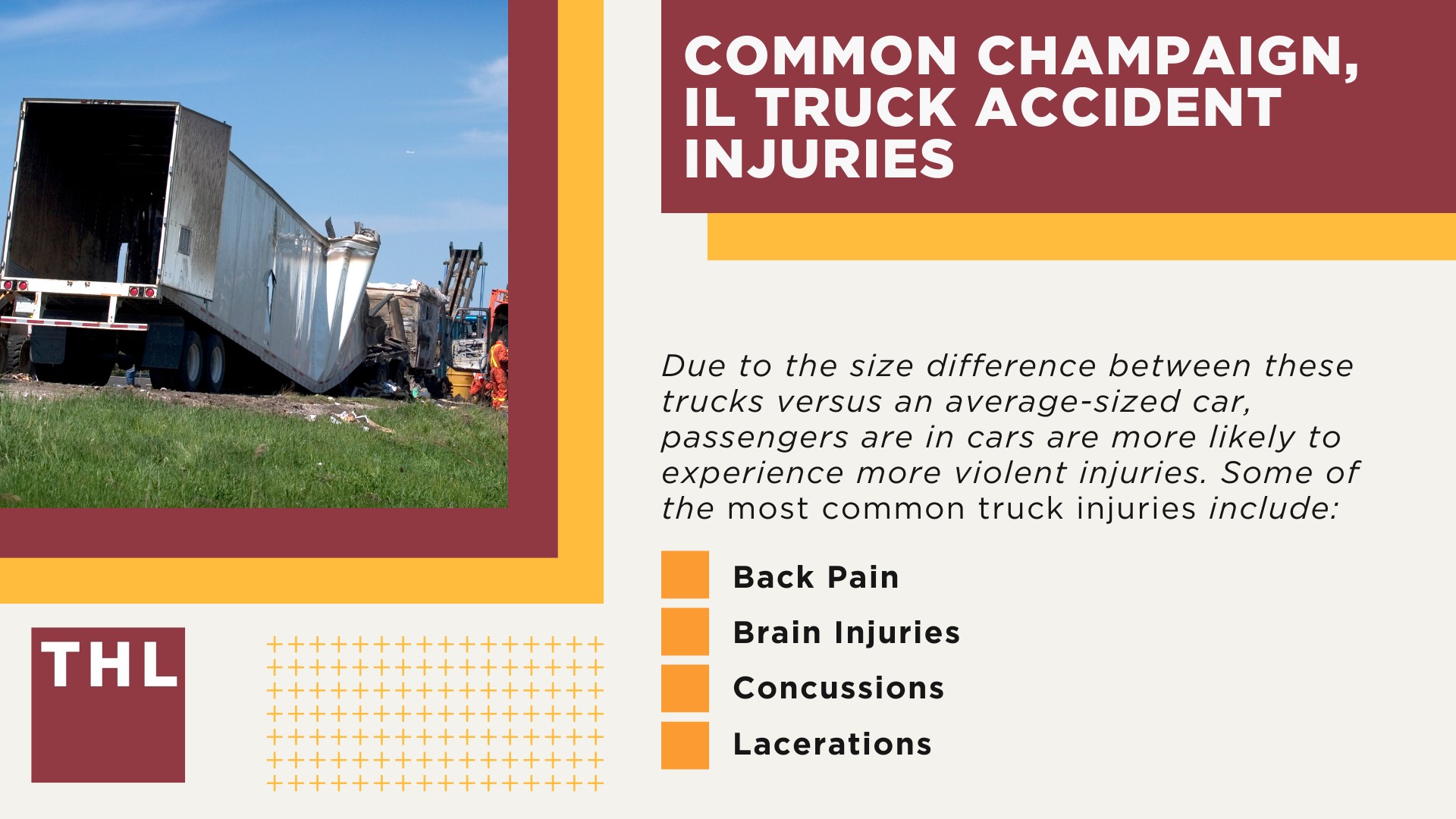 Champaign Truck Accident Lawyer; Champaign, IL Truck Accident Statistics; Common Champaign, IL Truck Accident Injuries