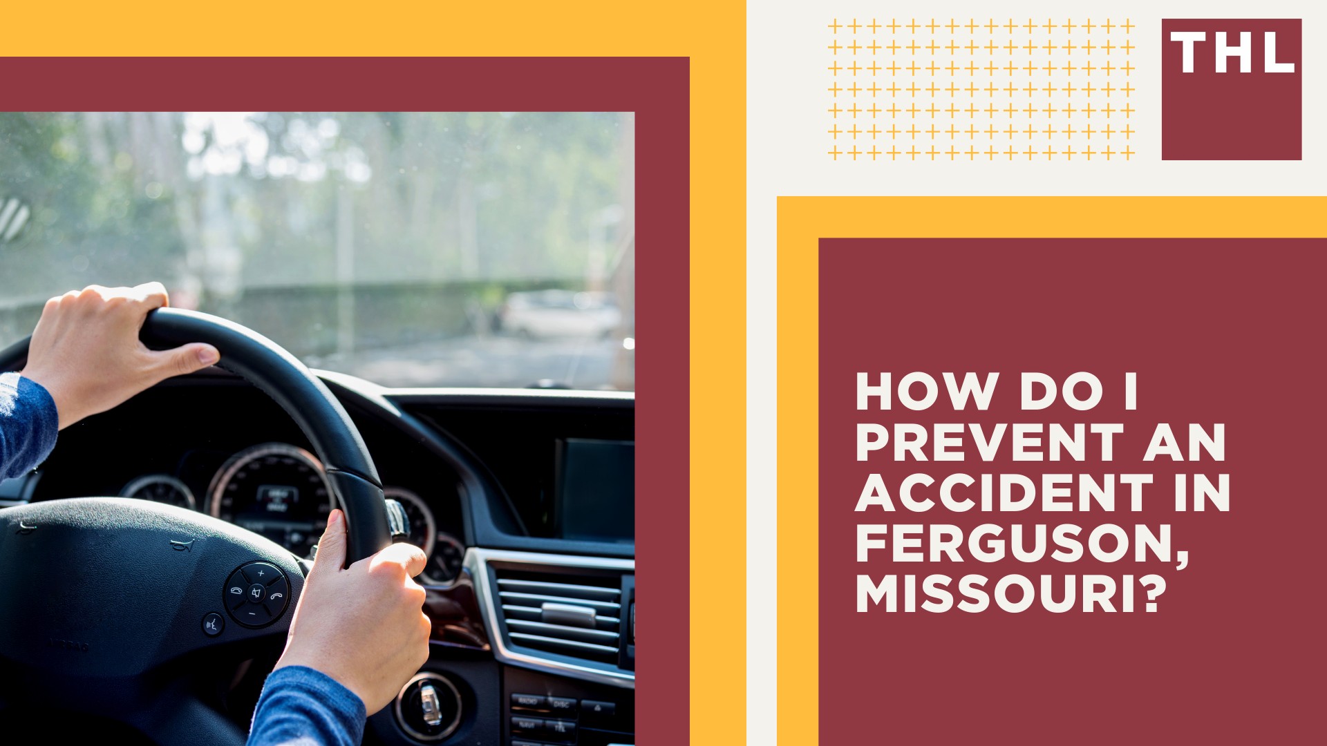 Ferguson Car Accident Lawyer; Ferguson, MO Car Accident Statistics; What To Do In A Car Accident; How Do I Prevent An Accident in Ferguson, Missouri