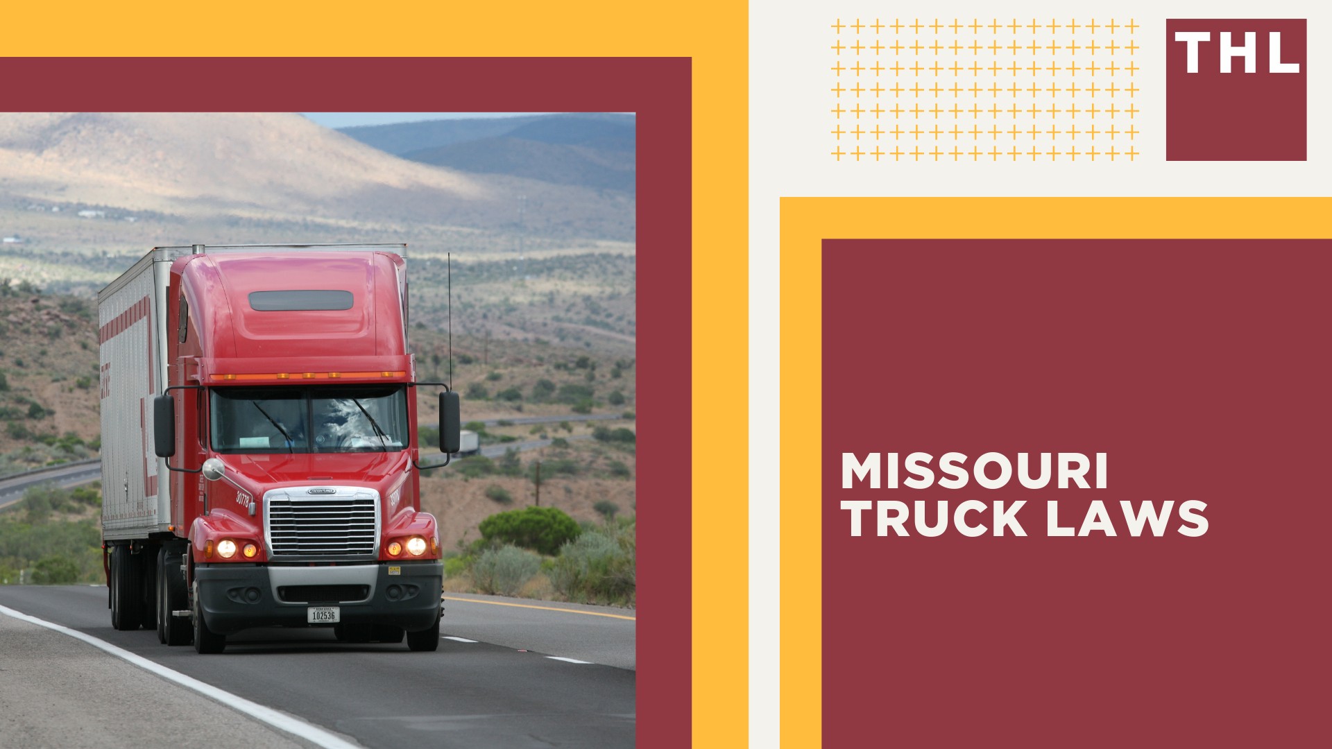 Missouri Truck Accident Lawyer; What Makes Trucks Dangerous; How Often Do Truck Accidents Happen; Missouri Truck Laws