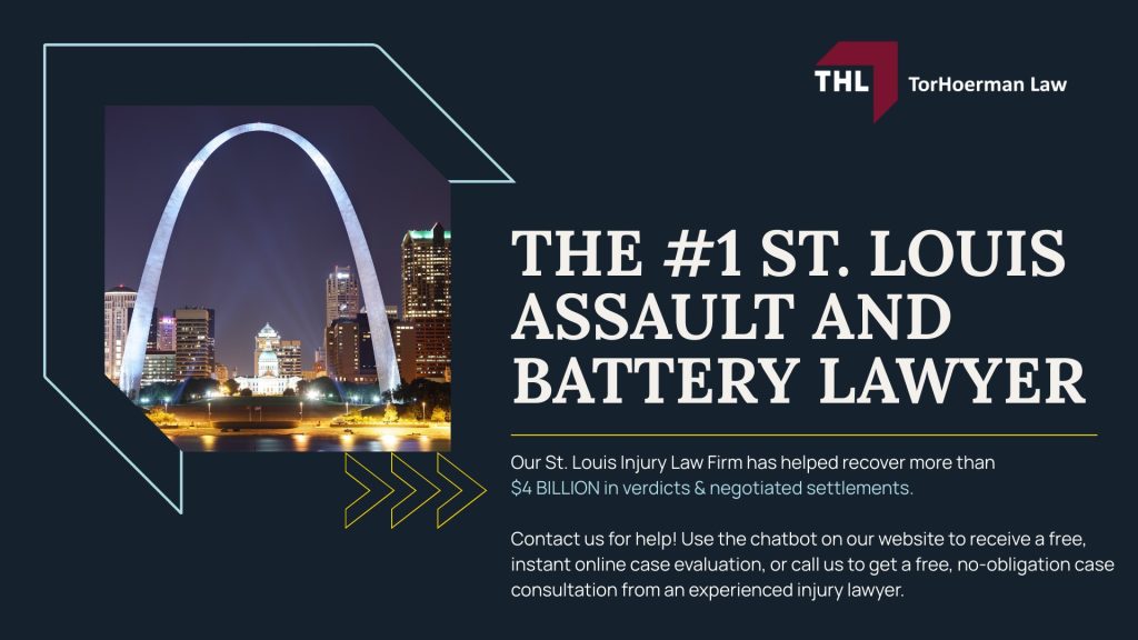 St. Louis Assault and Battery Lawyer; St. Louis Assault & Battery; What Do I Do if I Was the Victim of Assault or Battery; Criminal Charges vs. Civil Assault Lawsuits; Proving the Aggressor's Intent; St. Louis Sexual Assault Resources; TorHoerman Law_ St. Louis Assault & Battery Lawyer