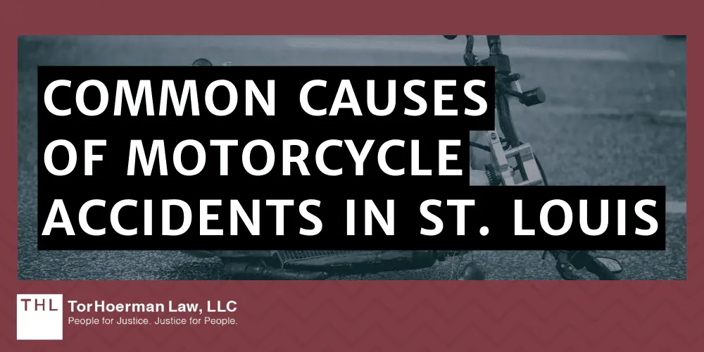 Common Causes of Motorcycle Accidents in St. Louis