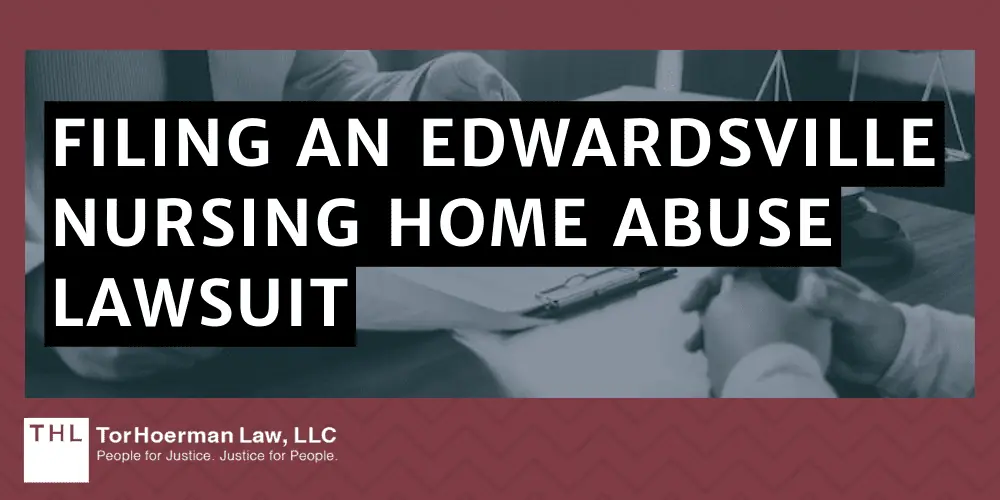 Filing an Edwardsville Nursing Home Abuse Lawsuit