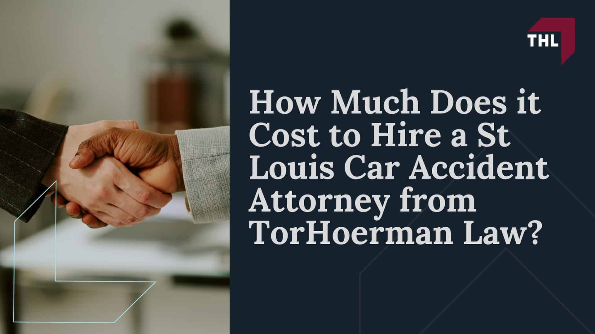 How Much Does it Cost to Hire a St Louis Car Accident Attorney from TorHoerman Law