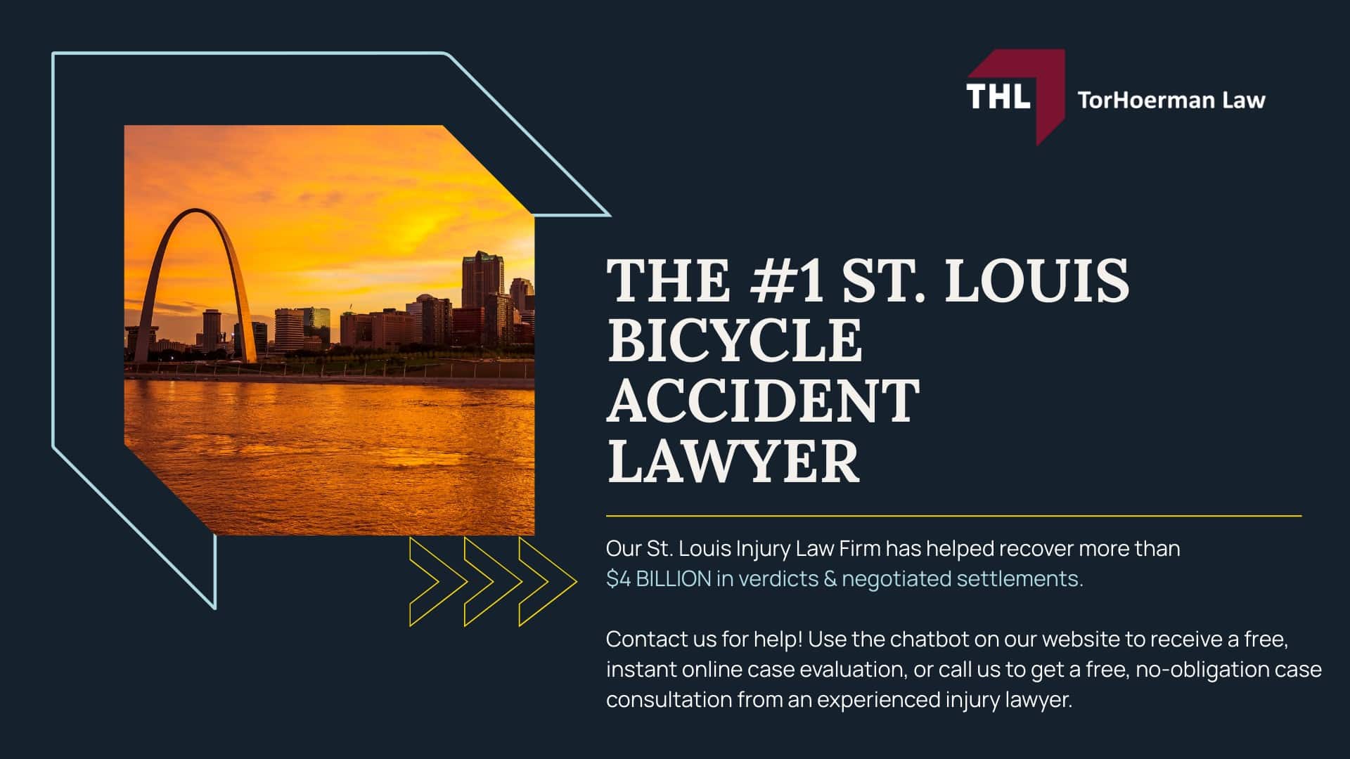 Meet Our St Louis Bicycle Accident Lawyers; Our Founder Tor Hoerman; What to Do After a Bike Accident Involving a Car in St. Louis; What Laws are Relevant to St Louis Bicycle Accidents; Common Causes of Bicycle Injuries; Common Bicycle Accident Injuries; The Legal Process for Bicycle Accident Claims in St Louis; Do You Qualify for a Bicycle Accident Claim; TorHoerman Law_ Your Experienced Bicycle Accident Lawyer; Our Bicycle Accident Lawyers Proudly Serve the Following Areas in St Louis; The #1 St. Louis Bicycle Accident Lawyer - FEATURED IMAGE - TorHoerman Law
