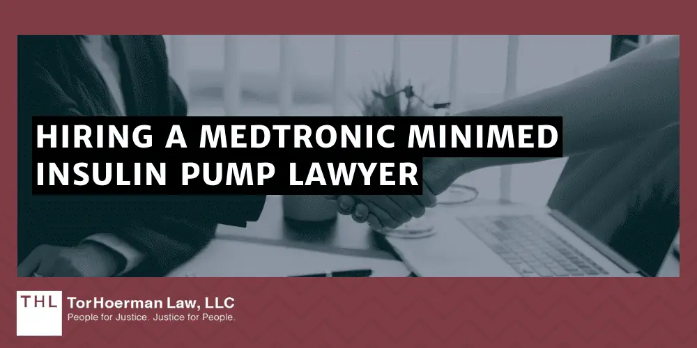 Hiring a Medtronic MiniMed Insulin Pump Lawyer