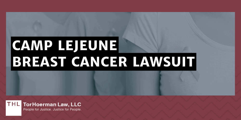 Camp Lejeune Breast Cancer Lawsuit