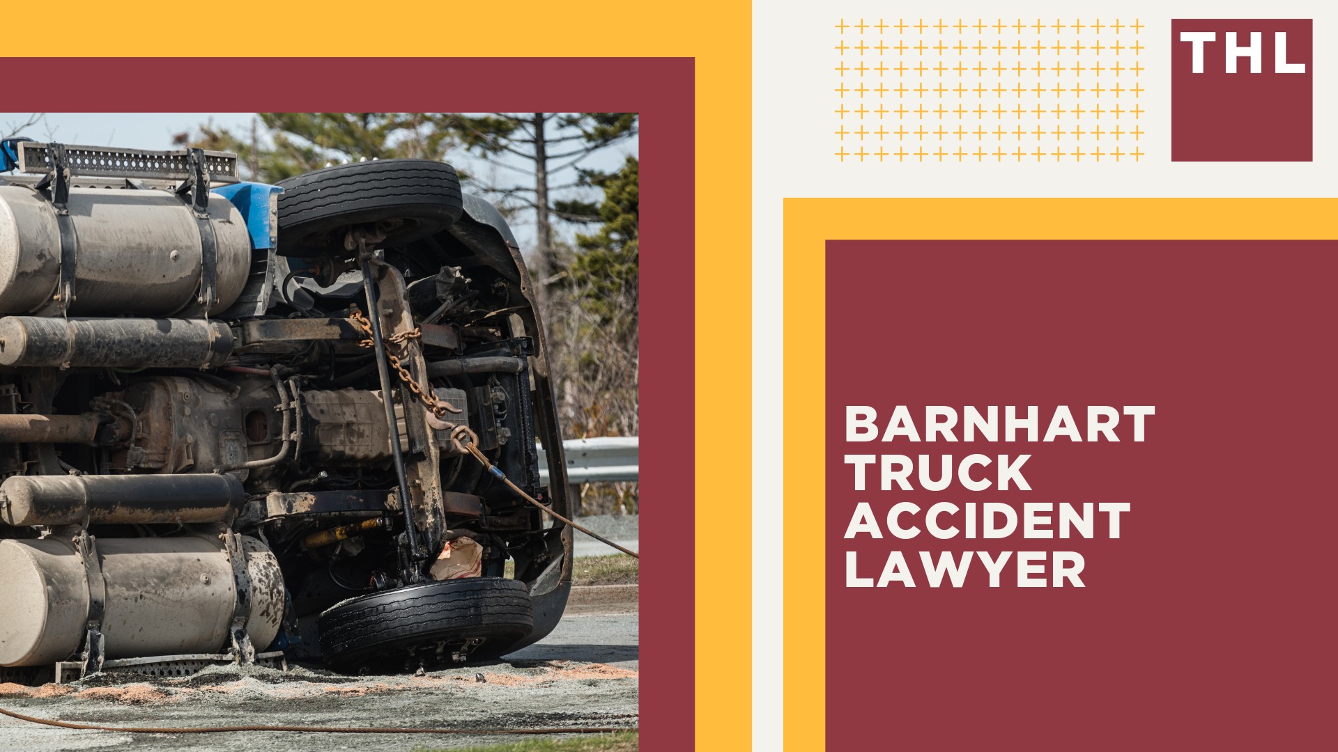 The #1 Barnhart Truck Accident Lawyer; Barnhart Truck Accident Lawyer