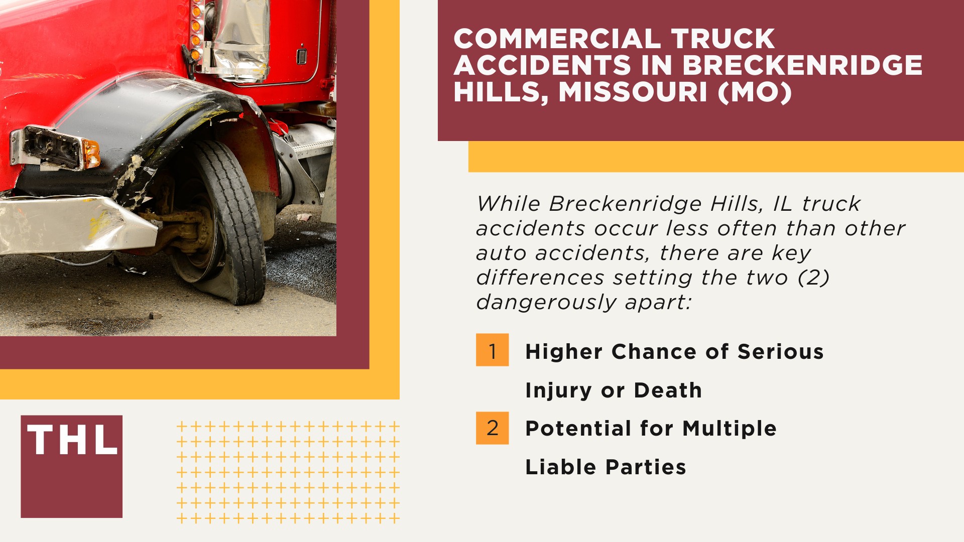 The #1 Breckenridge Truck Accident Lawyer, 6 Questions to Ask When Hiring a Breckenridge Hills Truck Accident Lawyer; Commercial Truck Accidents in Breckenridge Hills, Missouri (MO)