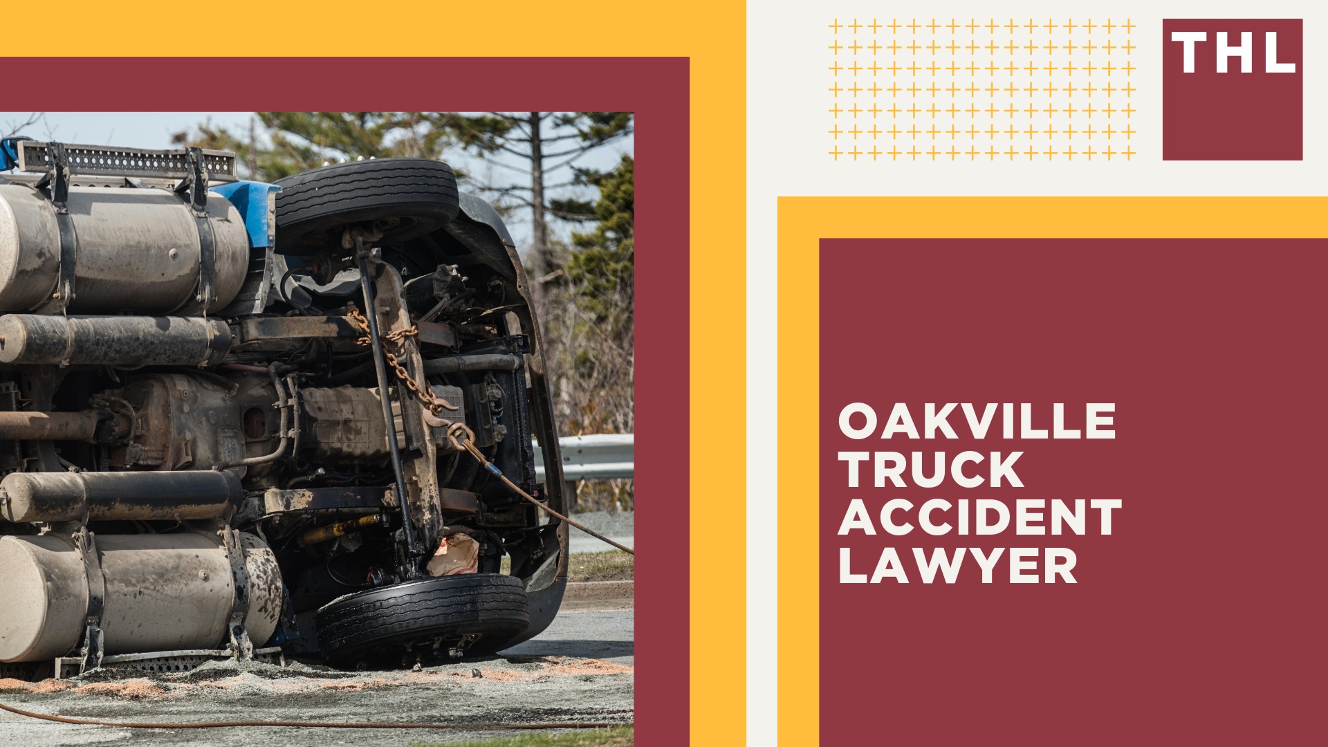 The #1 Oakville Truck Accident Lawyer; Oakville Truck Accident Lawyer