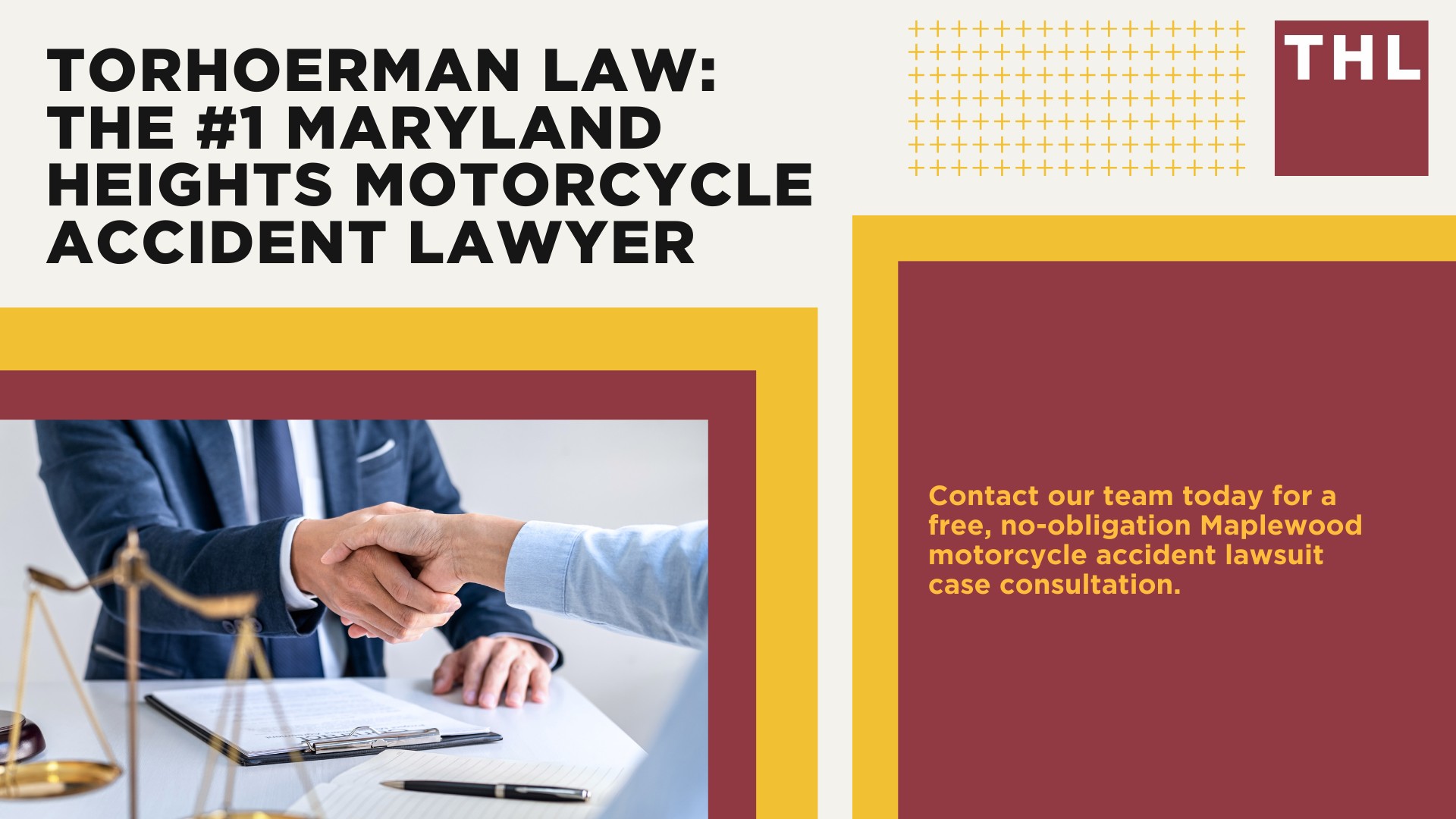 The #1 Maryland Heights Motorcycle Accident Lawyer; Maryland Heights Motorcycle Laws; Maryland Heights Motorcycle Accident Statistics; Maryland Heights Motorcycle Laws; Missouri Motorcycle Helmet Laws; Common Motorcycle Injuries; What Is An At-Fault State; Common Motorcycle Injuries; Benefits Of Motorcycle Injury Lawyer; How Long Do I Have To File A Lawsuit; Determine Fault In A Motorcycle Accident; How much is my accident worth; TORHOERMAN LAW The #1 Maryland Heights Motorcycle Accident Lawyer