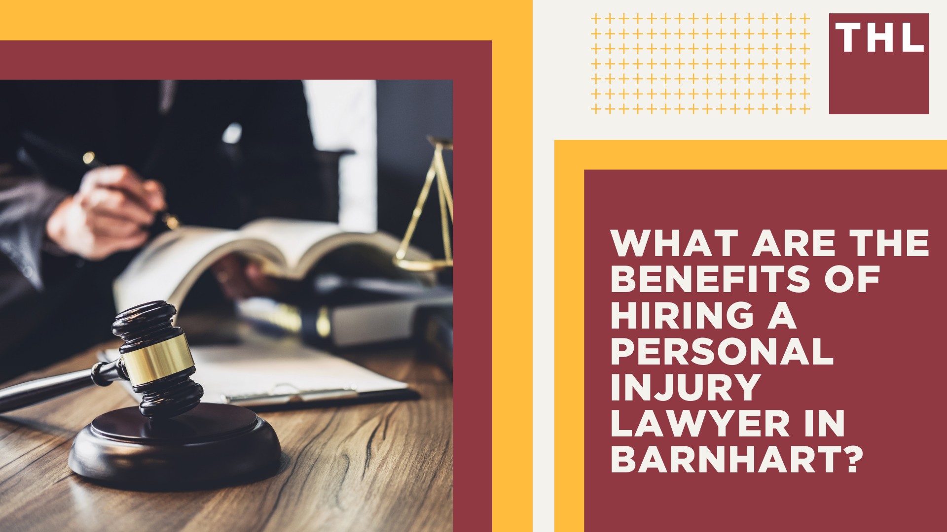 The #1 Barnhart Personal Injury Lawyer; What Are the Benefits of Hiring a Personal Injury Lawyer in Barnhart