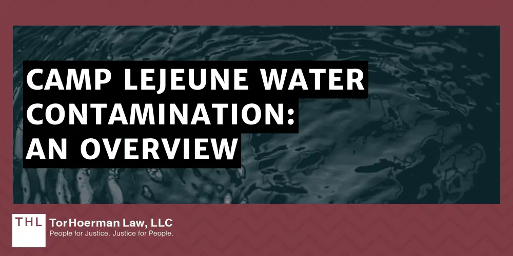 Camp Lejeune Water Contamination Lawsuit; Camp Lejeune Toxic Water Lawsuit; Camp Lejeune Lawsuit; Camp Lejeune Lawyers; Camp Lejeune Lawsuits; Camp Lejeune Water Contamination Lawsuits