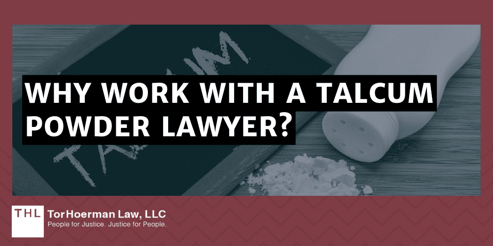 Why Work With a Talcum Powder Lawyer?