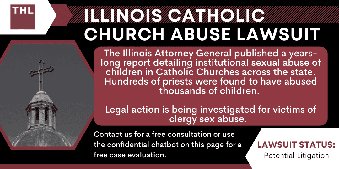 Illinois Catholic Church Abuse Lawsuit; Catholic Church Abuse; Catholic Church Sexual Abuse; Clergy Sex Abuse; Illinois Catholic Church Sexual Abuse Lawsuit: An Overview; Illinois Catholic Dioceses Named in the Attorney General Report; Lawsuits for Clergy Sex Abuse Claims: How Can We Achieve Justice for Victims Abused by Catholic Church Members?; Do You Qualify for the Illinois Catholic Church Sexual Assault Lawsuit?; Illinois Catholic Church Abuse Lawsuit - Is Evidence Needed to Pursue a Claim - torhoerman law; Illinois Catholic Church Abuse Lawsuit - Damages in Sexual Abuse Lawsuits - torhoerman law; TorHoerman Law: Investigating Litigation for Catholic Church Sexual Abuse in Illinois; Illinois Catholic Church Abuse Lawsuit; Catholic Church Abuse; Catholic Church Sexual Abuse; Clergy Sex Abuse; Illinois Catholic Church Sexual Abuse Lawsuit: An Overview; Illinois Catholic Dioceses Named in the Attorney General Report; Lawsuits for Clergy Sex Abuse Claims: How Can We Achieve Justice for Victims Abused by Catholic Church Members?; Do You Qualify for the Illinois Catholic Church Sexual Assault Lawsuit?; Illinois Catholic Church Abuse Lawsuit - Is Evidence Needed to Pursue a Claim - torhoerman law; Illinois Catholic Church Abuse Lawsuit - Damages in Sexual Abuse Lawsuits - torhoerman law; TorHoerman Law: Investigating Litigation for Catholic Church Sexual Abuse in Illinois