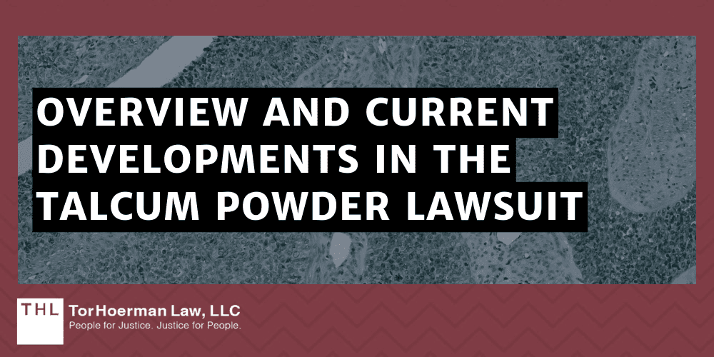 Overview And Current Developments In The Talcum Powder Lawsuit