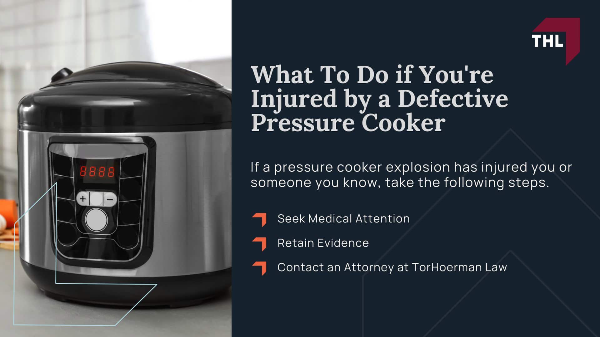 Pressure Cooker Burn Lawyer Are Pressure Cookers Dangerous - How Pressure Cookers Work - torhoerman law; Pressure Cooker Burn Lawyer Are Pressure Cookers Dangerous - How To Use a Pressure Cooker - torhoerman law; Pressure Cooker Burn Lawyer Are Pressure Cookers Dangerous - Electric Pressure Cooker Safety Features - torhoerman law; Pressure Cooker Burn Lawyer Are Pressure Cookers Dangerous - Causes of Pressure Cooker Explosions - torhoerman law; Pressure Cooker Burn Lawyer Are Pressure Cookers Dangerous - Potential Injuries From Defective Instant Pots - torhoerman law; Pressure Cooker Burn Lawyer Are Pressure Cookers Dangerous - Medical Treatments You May Have To Undergo if You're Injured - torhoerman law; Pressure Cooker Burn Lawyer Are Pressure Cookers Dangerous - What To Do if You're Injured by a Defective Pressure Cooker - torhoerman law