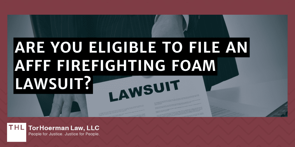 Are You Eligible To File An AFFF Firefighting Foam Lawsuit