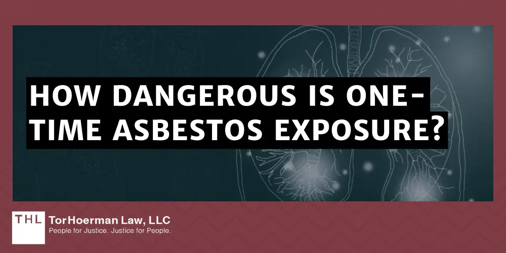 Asbestos FAQ How Harmful Is One Time Exposure to Asbestos