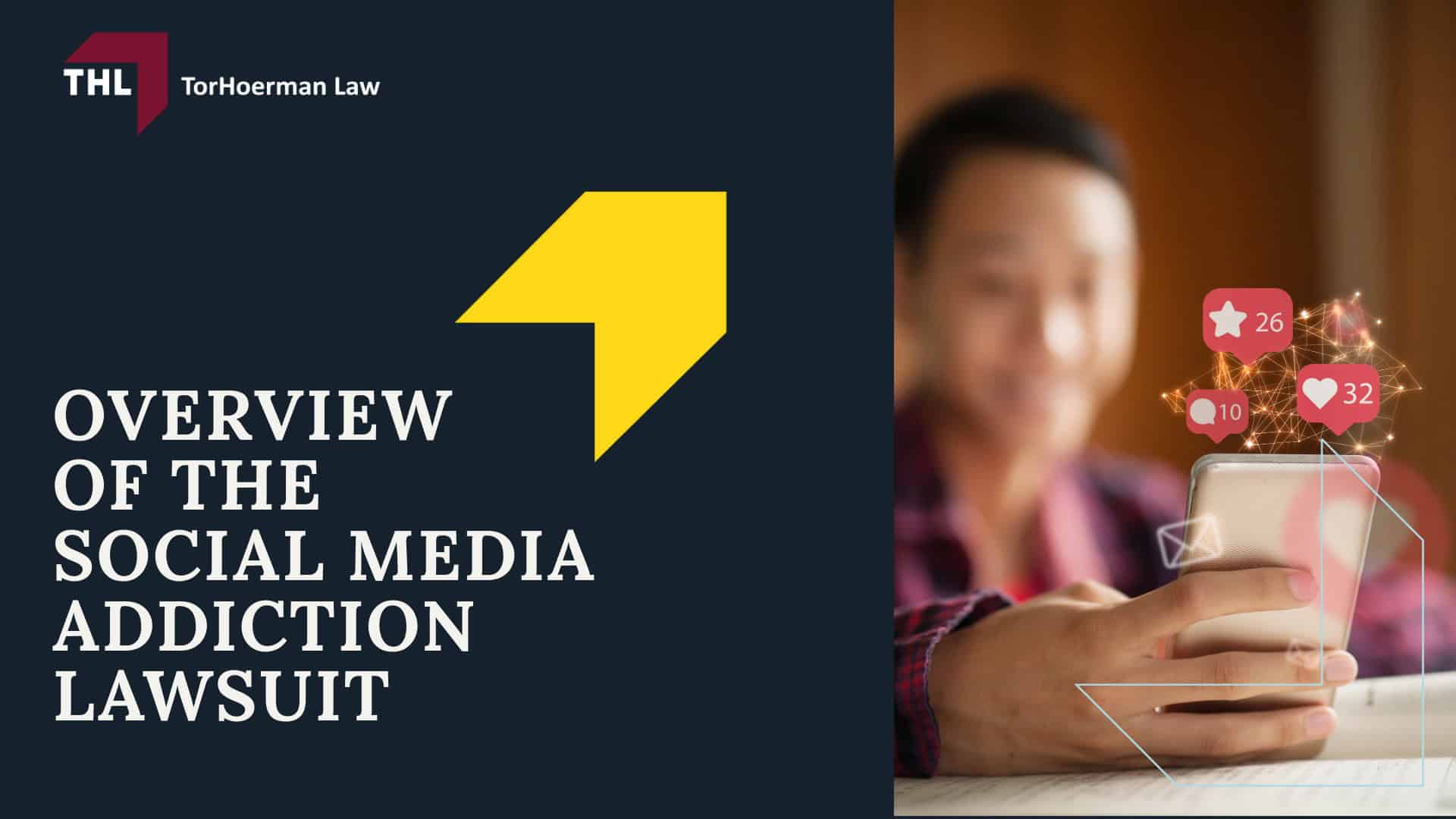 Social Media Mental Health Lawsuit - Overview of the Social Media Addiction Lawsuit - - torhoerman law