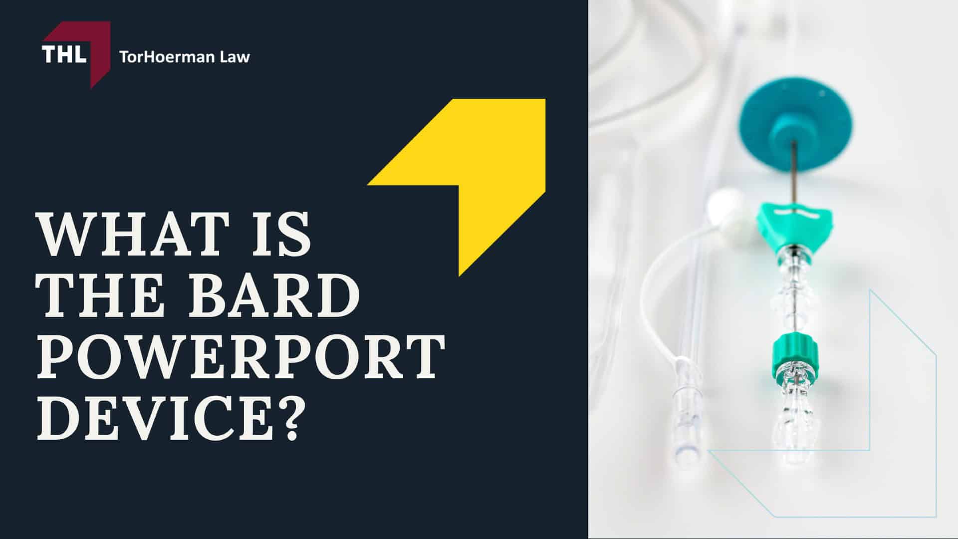Bard PowerPort Migration Lawsuit - Intro to the Bard PowerPort Migration Lawsuits - torhoerman law; Bard PowerPort Migration Lawsuit - What Is the Bard PowerPort Device_ - torhoerman law