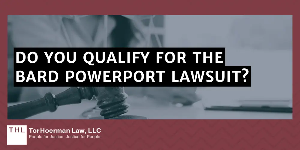 Do You Qualify For The Bard PowerPort Lawsuit