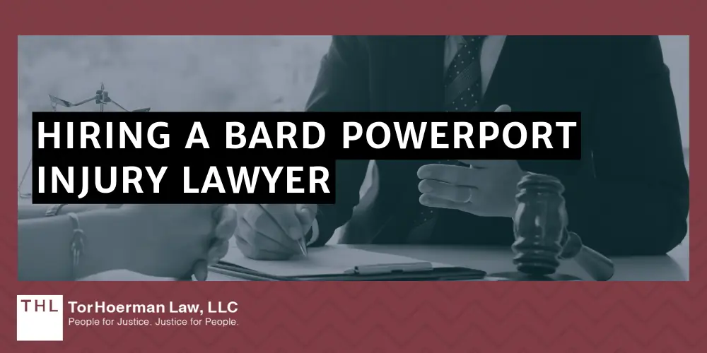 Hiring A Bard PowerPort Injury Lawyer