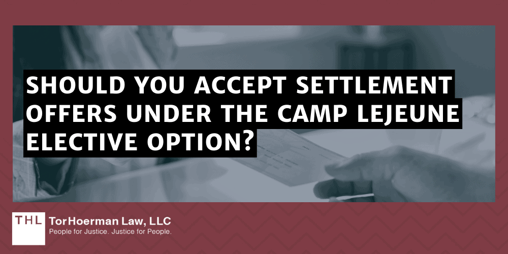 How Does the Elective Option Impact Veterans Affairs (VA) Health Care Benefits?; How Does the Elective Option Impact Veterans Affairs (VA) Health Care Benefits; Should You Accept Settlement Offers Under The Camp Lejeune Elective Option