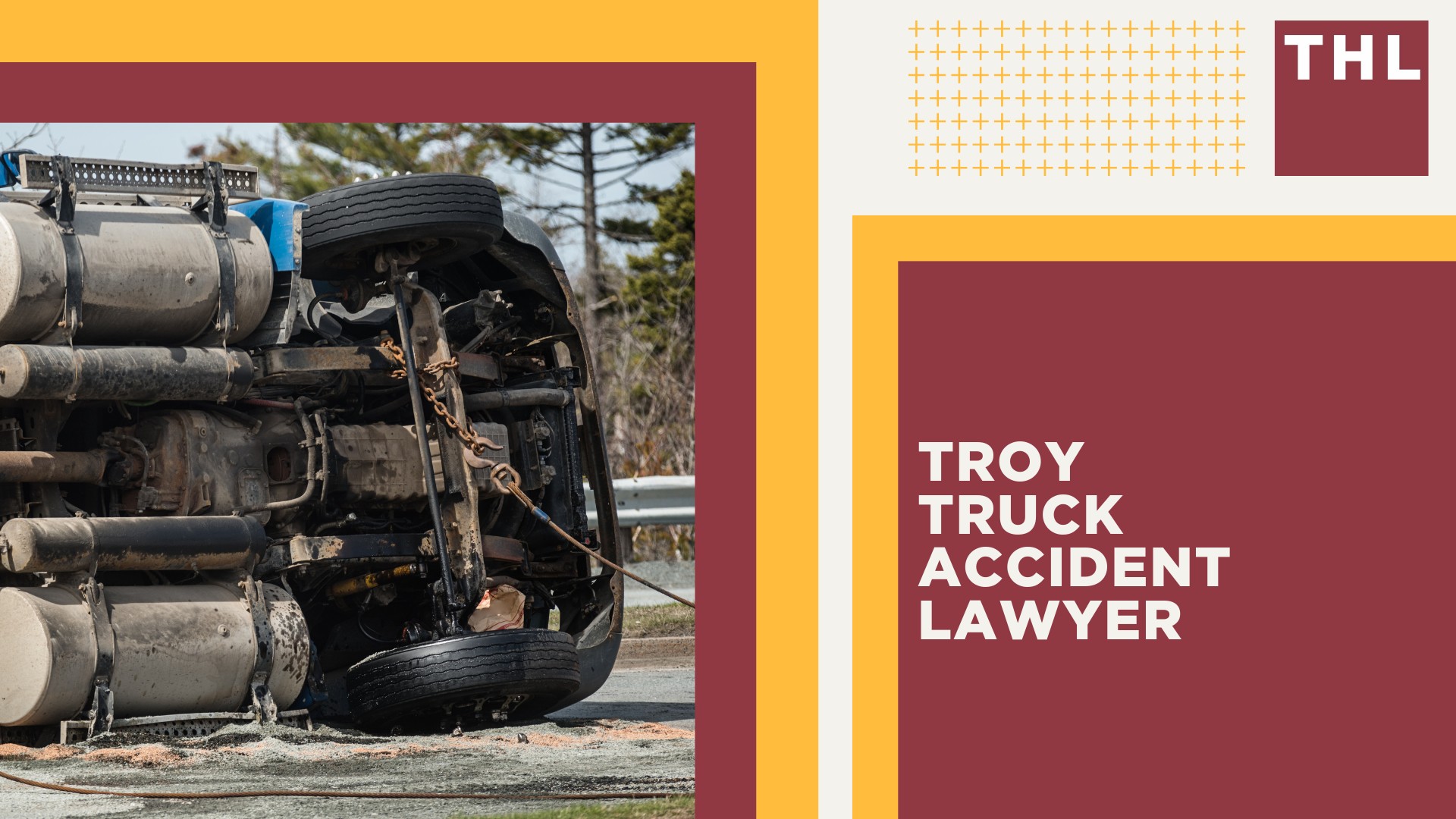 The #1 Troy Truck Accident Lawyer; Troy Truck Accident Lawyer