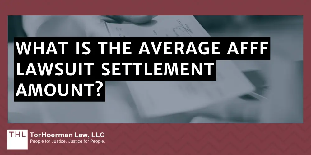 What Is The Average AFFF Lawsuit Settlement Amount