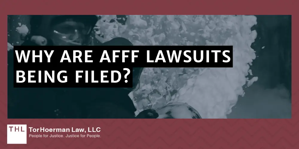 Why Are AFFF Lawsuits Being Filed