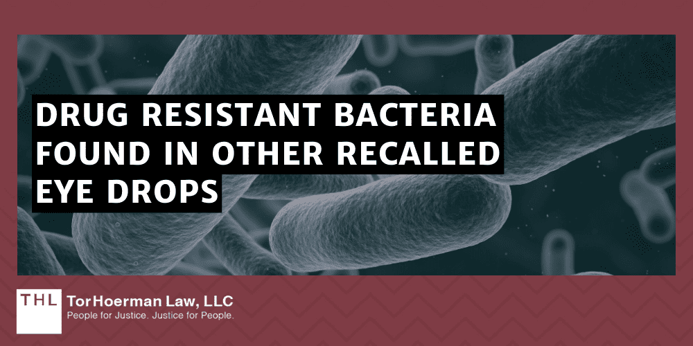 Contaminated Eye Drops Lawsuit; Eye Drop Recall Lawsuit; Eye Drops Recall Lawsuit; Contaminated Eye Drop Lawsuit; Contaminated Eye Drop Recall Lawsuit Investigation; Investigation Finds Unsanitary Conditions At Manufacturing Facilities In India; Drug Resistant Bacteria Found In Other Recalled Eye Drops