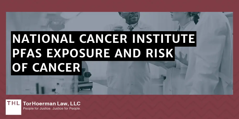 National Cancer Institute – PFAS Exposure And Risk Of Cancer