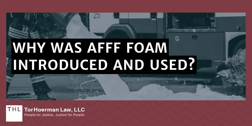 Why Was AFFF Foam Introduced and Used