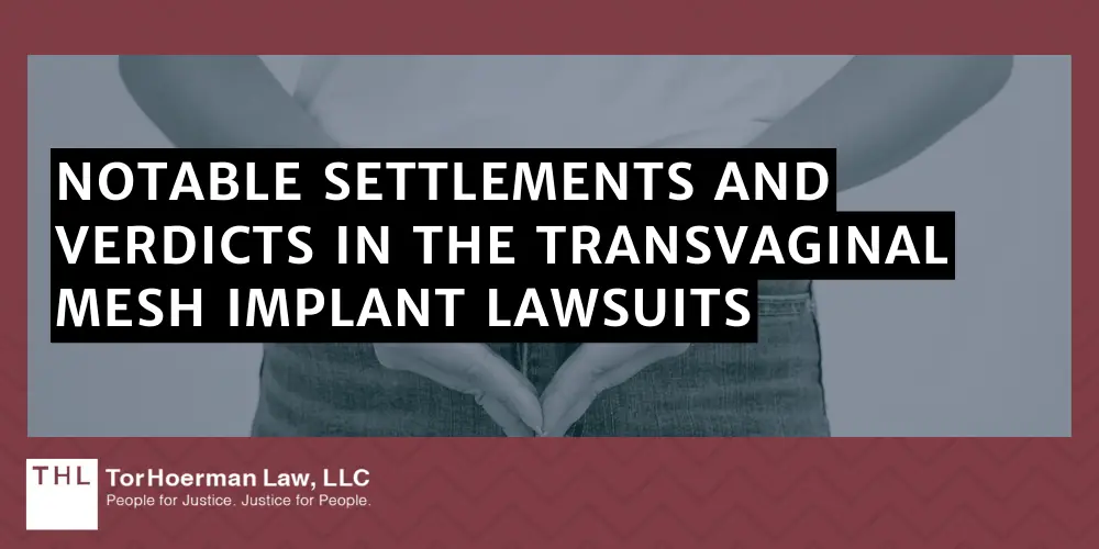 #1 Transvaginal Mesh Lawyers for Transvaginal Mesh Injuries; Transvaginal Mesh Injuries; Vaginal Mesh Lawsuit; Transvaginal Mesh Lawsuits; Transvaginal Mesh Lawyers; #1 Transvaginal Mesh Lawyers for Transvaginal Mesh Injuries; Transvaginal Mesh Injuries; Vaginal Mesh Lawsuit; Transvaginal Mesh Lawsuits; Transvaginal Mesh Lawyers; #1 Transvaginal Mesh Lawyers for Transvaginal Mesh Injuries; Transvaginal Mesh Injuries; Vaginal Mesh Lawsuit; Transvaginal Mesh Lawsuits; Transvaginal Mesh Lawyers; Injuries Associated With Transvaginal Mesh Implants; What Is The Transvaginal Mesh Lawsuit; Defendants_ Transvaginal Mesh Manufacturers; Past And Ongoing Transvaginal Mesh Lawsuits_ Seeking Justice For Victims; Recent Developments In The Transvaginal Mesh Lawsuit; Past Transvaginal Mesh Lawsuits; Potential Transvaginal Mesh Lawsuit Settlements And Verdicts; Notable Settlements And Verdicts In The Transvaginal Mesh Implant Lawsuits