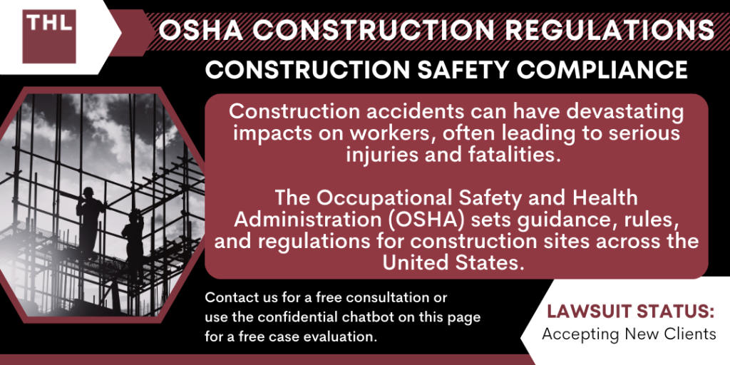 OSHA Construction Regulations and Construction Safety Compliance; OSHA Construction Regulations; Construction Accident Lawsuit; Construction Accidents; Construction Accident Lawyer; Construction Safety Compliance;