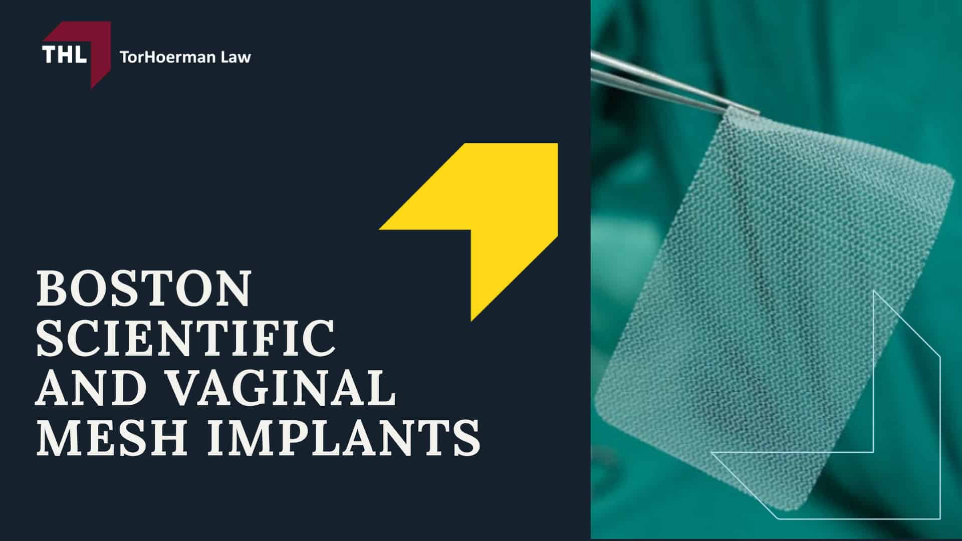 Boston Scientific Vaginal Mesh Lawsuit - Boston Scientific and Vaginal Mesh Implants - torhoerman law