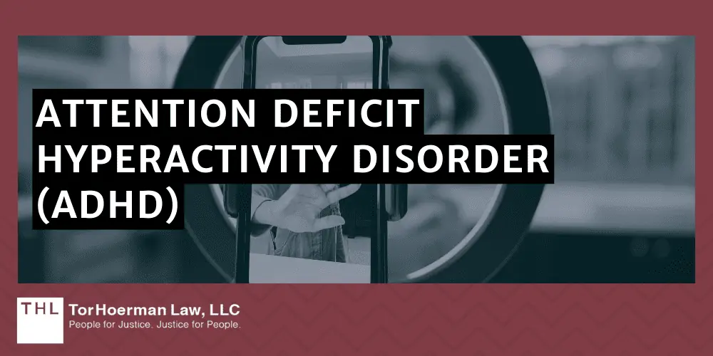 Attention Deficit Hyperactivity Disorder (ADHD)