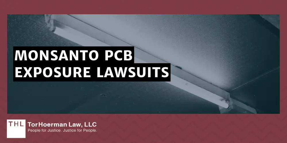 Monsanto PCB Lawsuit; PCB Lawsuit; PCB Lawyers; Monsanto PCB Lawsuits; PCB Exposure Lawsuit; Monsanto PCB Exposure; Exposure to PCBs; Monsanto PCB Exposure Lawsuits