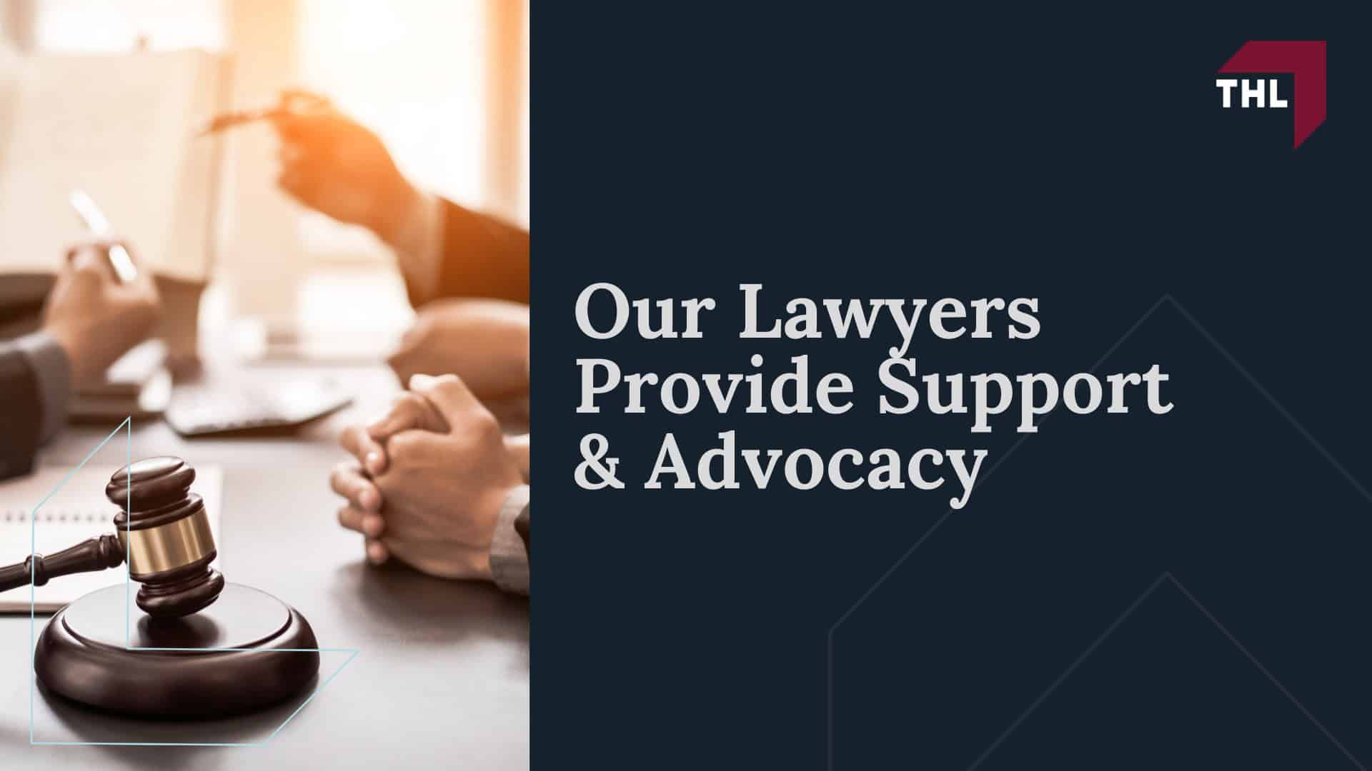 Our Lawyers Provide Support and Advocacy