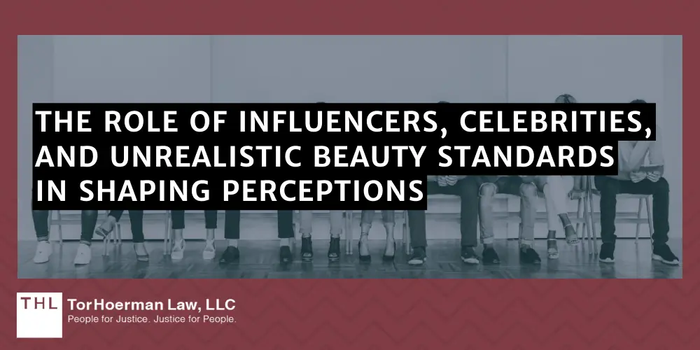 The Role Of Influencers, Celebrities, And Unrealistic Beauty Standards In Shaping Perceptions