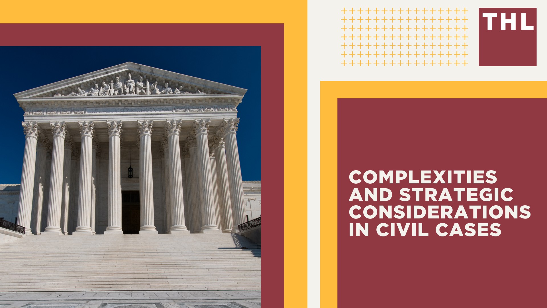 Complexities and Strategic Considerations in Civil Cases