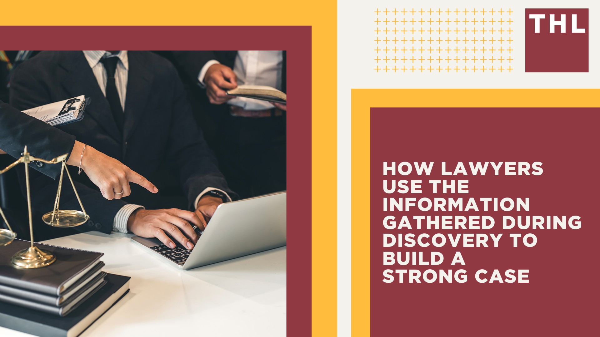 How Lawyers Use the Information Gathered During Discovery To Build a Strong Case