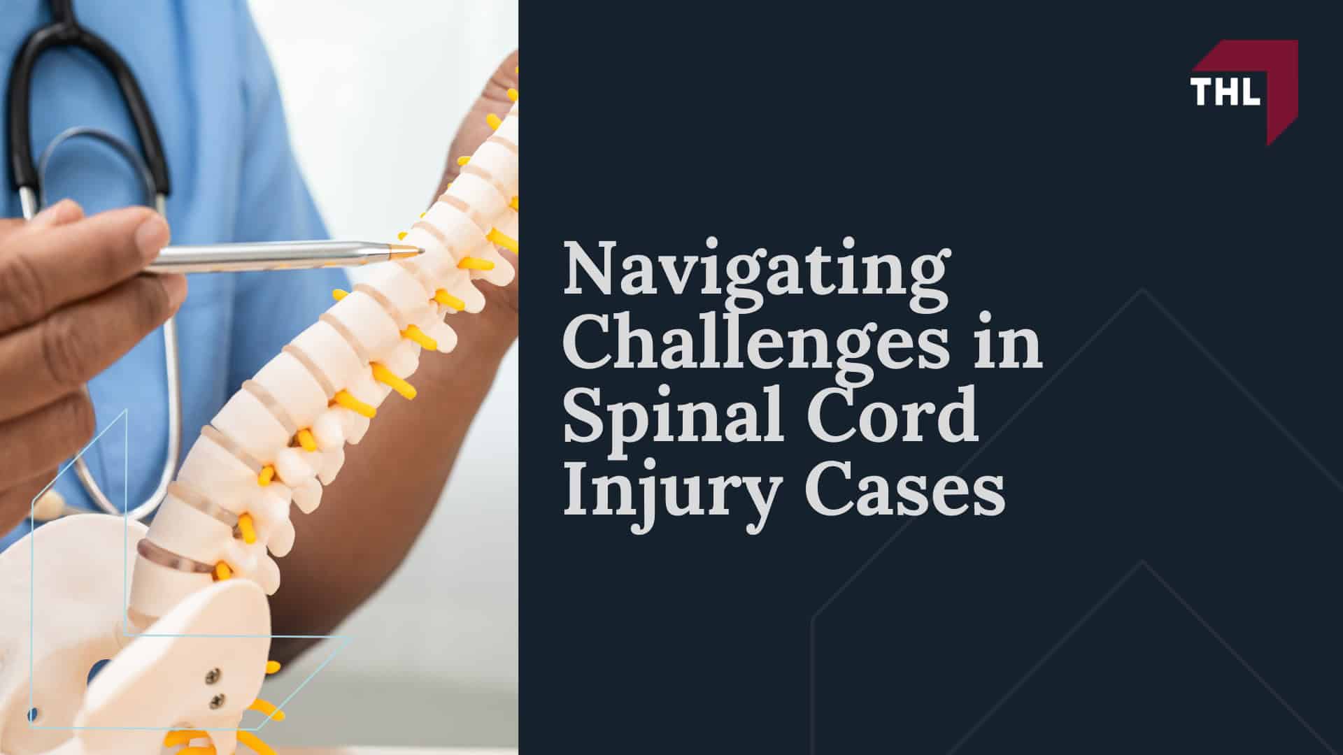 Navigating Challenges in Spinal Cord Injury Cases