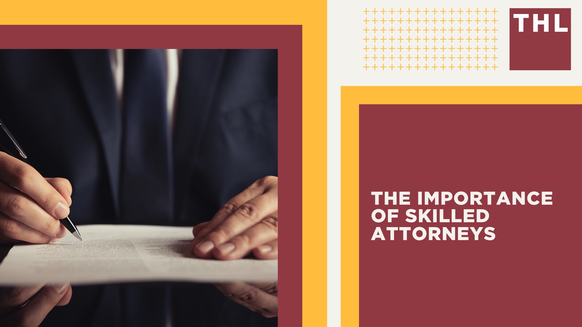 Importance of Skilled Attorneys