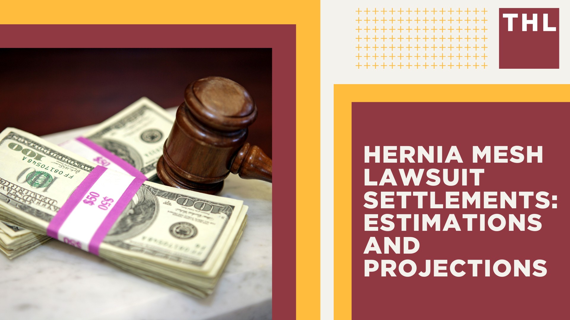 An Overview of the Hernia Mesh Lawsuits; Hernia Mesh Lawsuit Settlements_ Estimations and Projections