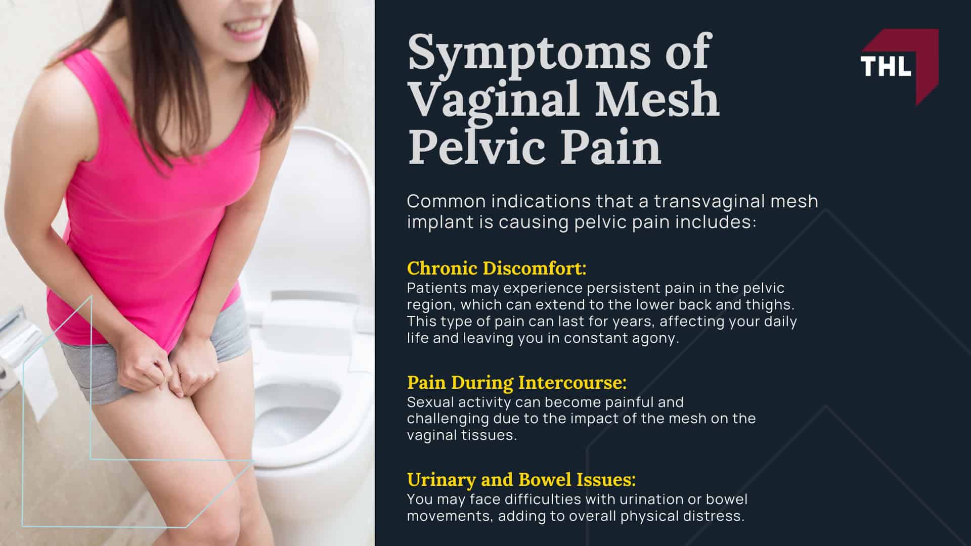 Vaginal Mesh Pelvic Pain Lawsuit - What Is Vaginal Mesh - torhoerman law; Vaginal Mesh Pelvic Pain Lawsuit - Common Medical Uses of Vaginal Mesh - torhoerman law; Vaginal Mesh Pelvic Pain Lawsuit - Vaginal Mesh and Severe Pelvic Pain - torhoerman law; Symptoms of Vaginal Mesh Pelvic Pain