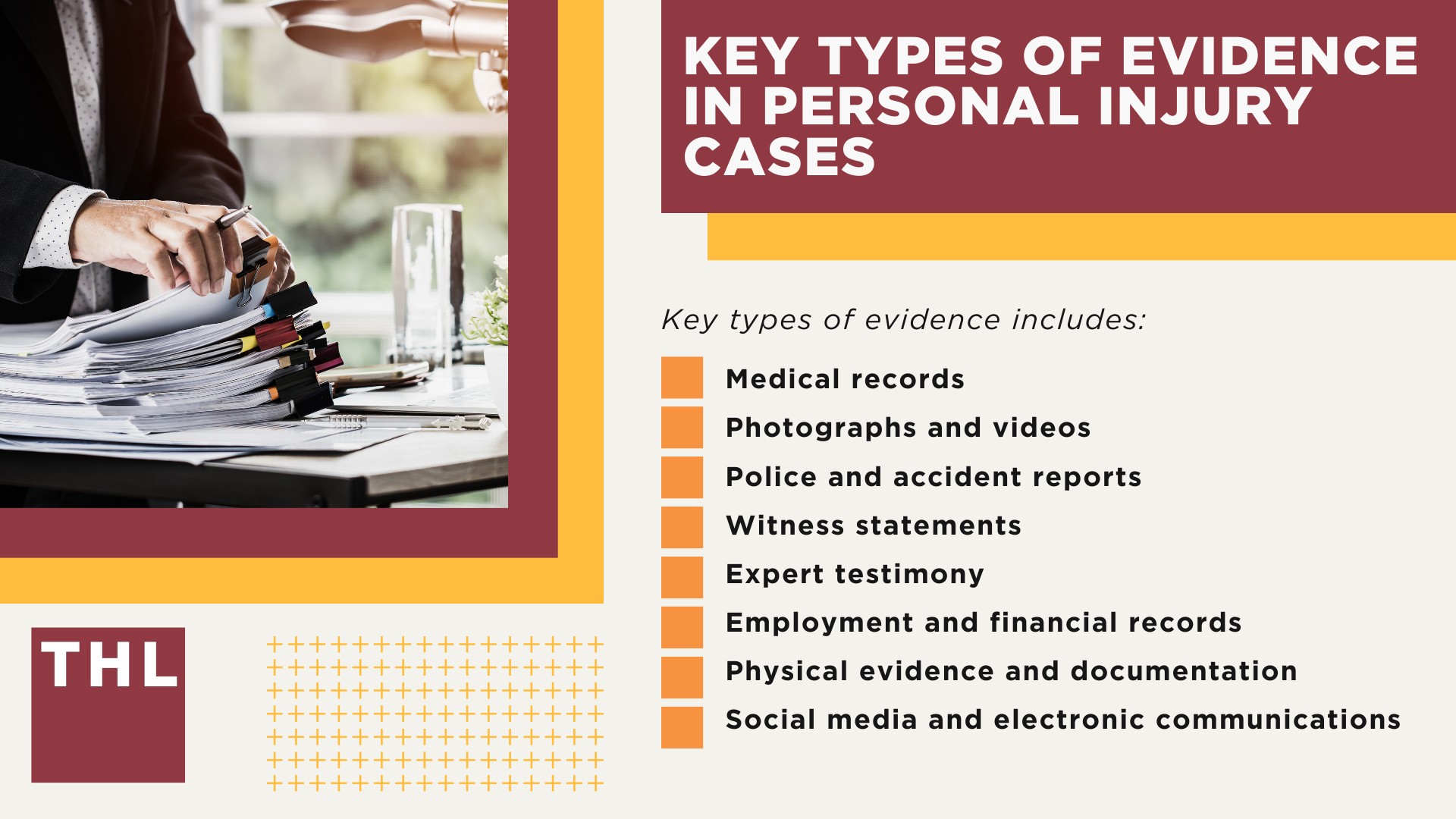 The Importance of Evidence in Personal Injury Cases; Key Types of Evidence in Personal Injury Cases