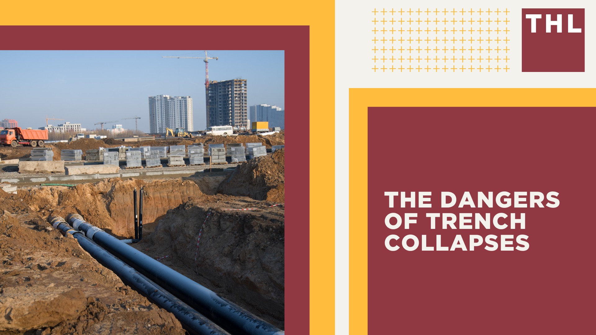 The Dangers of Trench Collapses