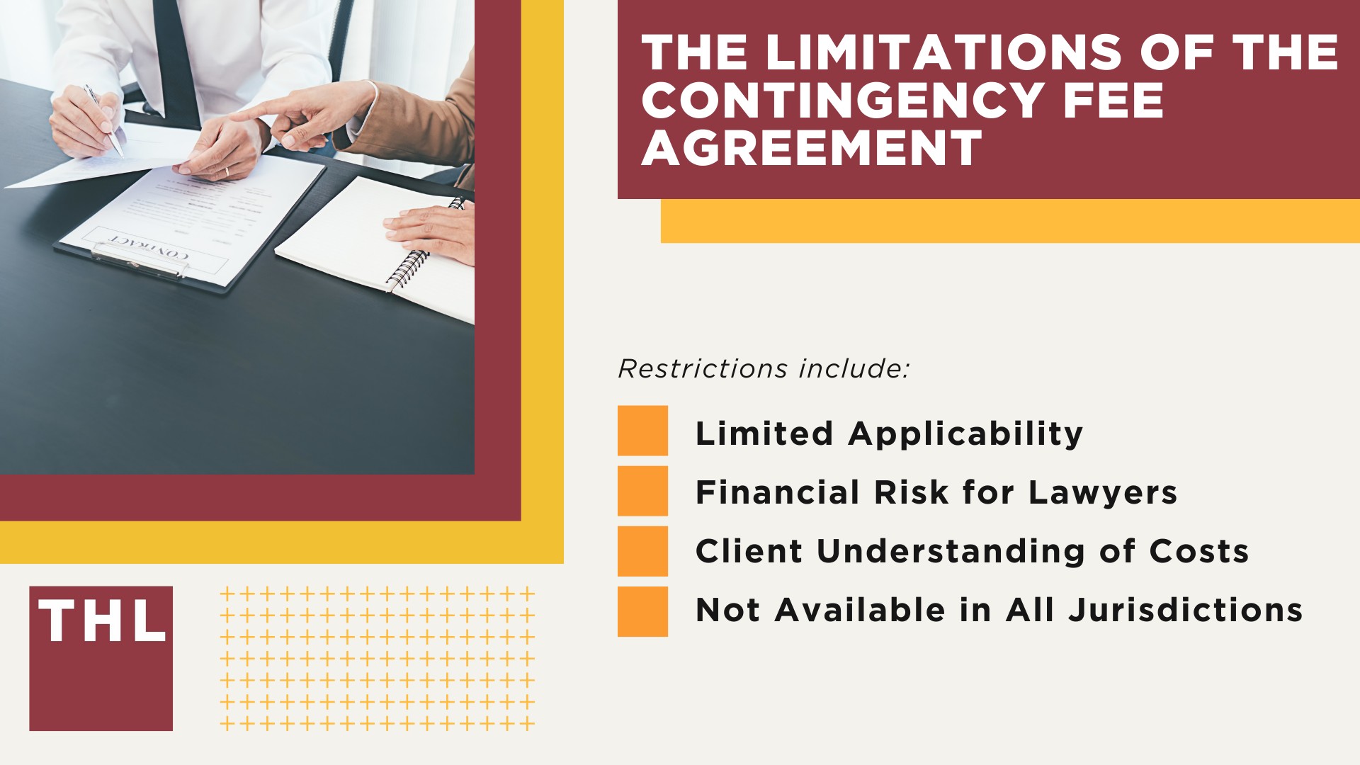 The Cost of Personal Injury Attorneys; Different Forms of Legal Payment Structure; A Detailed Explanation of the Contingency Arrangement; The Benefits of Contingency Payment; What's Included in the Contingency Fee; The Limitations of the Contingency Fee Agreement