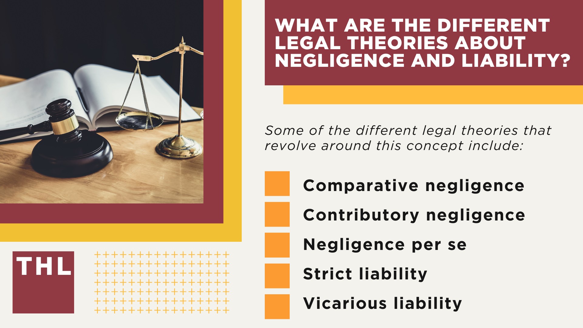 What Is Liability in Personal Injury Law; What Makes an Action Negligent; What Are the Different Legal Theories About Negligence and Liability